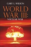 World War III: Nuclear War