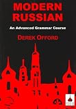 Modern Russian: An Advanced Grammar Course (Russian Studies) (Russian Studies)