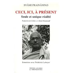Ceci, ici, � pr�sent : Seule et unique r�alit�