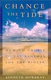 Chance the Tide: How to Cruise to the Bahamas for the Winter