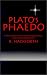 Plato: Phaedo