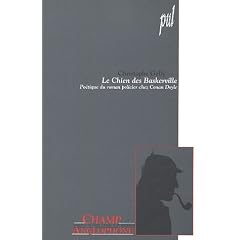 Le Chien des Baskerville : Po�tique du roman policier chez Conan Doyle