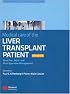 Medical Care of the Liver Transplant Patient: Total Pre-, Intra- and Post-Operative Management