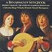 Classical Music : Verdelot: A Renaissance Songbook - The Complete Madrigal Book of 1536 /C King * C Daniels * Heringman