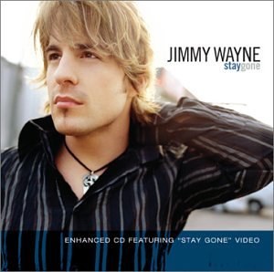 Jimmy Wayne - Stay Gone - Zortam Music