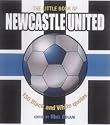 The Little Book of Newcastle United: 150 Black and White Quotes