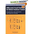 Click here to buy Differential Neural Networks for Robust Nonlinear Control by  Alexander S. Poznyak, Edgar N. Sanchez, and Wen Yu.
