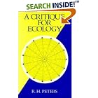 Click here to buy A Critique for Ecology by  Robert Henry Peters.