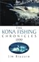The Kona Fishing Chronicles 1999