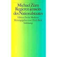 Regieren jenseits des Nationalstaates: Globalisierung und Denationalisierung als Chance