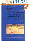 Structural and Tectonic Modelling and its Application to Petroleum Geology (Norwegian Petroleum Society Special Publications)