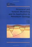 Structural and Tectonic Modelling and its Application to Petroleum Geology (Norwegian Petroleum Society Special Publications)