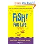 FISH! for Life. Mit der FISH!-Philosophie zu einem gl�cklichen Privatleben