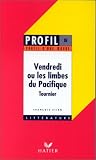 Profil d'une oeuvre : Vendredi ou les Limbes du Pacifique, Tournier : analyse critique