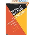 Manual of Business Spanish: A Comprehensive Language Guide (Manuals of Business)'