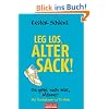 Leg' los, alter Sack!: Da geht noch was, M�nner - Mit Illustrationen von Til Mette