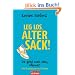 Leg' los, alter Sack!: Da geht noch was, M�nner - Mit Illustrationen von Til Mette