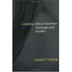 Counseling African American Marriages and Families (Counseling and Pastoral Theology)