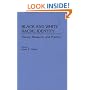 Black and White Racial Identity