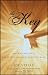 The Key: The Missing Secret for Attracting Anything You Want
