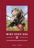 More details of book titled: Wine Dogs USA 2