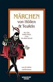 Produkt-Bild: M&auml;rchen von H&ouml;llen und Teufeln: Zum Erz&auml;hlen und Vorlesen