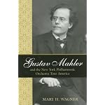 Gustav Mahler and the New York Philharmonic Orchestra Tour America book cover