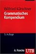 Grammatisches Kompendium: Systematisches Verzeichnis grammatischer Grundbegriffe (Uni-Taschenb�cher M)