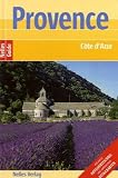 Provence / Cote d'Azur - Nelles Guide - Pierre Leonforte, Elke Pastre, Isabelle Du Boucher
