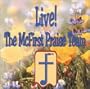 McFirst Praise Team Live!