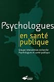 Psychologues en sant� publique : Groupe intervention-recherche Psychologues et sant� publique