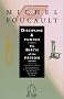 Discipline & Punish: The Birth of the Prison Discipline & Punish: The Birth of the Prison