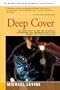 Deep Cover: The Inside Story of How DEA Infighting, Incompetence and Subterfuge Lost Us the Biggest Battle of the Drug War