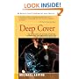 Deep Cover: The Inside Story of How DEA Infighting, Incompetence and Subterfuge Lost Us the Biggest Battle of the Drug War