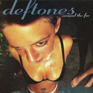 Deftones - Around the Fur [Edited] - Zortam Music