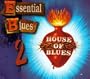 House of Blues: Essential Blues V.2