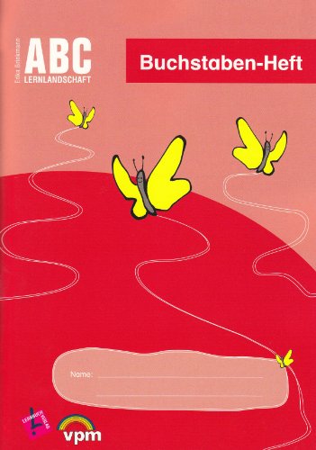 Klett ABC Lernlandschaft 1: ABC Lernlandschaft. Buchstaben-Heft. Arbeitsheft