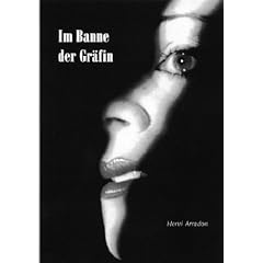 Im Banne der Gr�fin: Aus dem Leben eines Casanovas