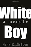 White Boy: A Memoir