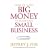 How to Make Big Money in Your Own Small Business: Unexpected Rules Every Small Business Owner Needs to Know