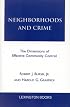 Neighborhoods and Crime: The Dimensions of Effective Community Control