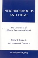 Neighborhoods and Crime: The Dimensions of Effective Community Control