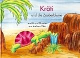 Kr�ti und die Zauberblume - Andreas Dietz