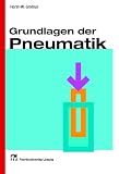 Grundlagen der Pneumatik
