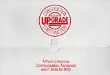 Upgrade - Construction
 A Pack to Improve Communication
 Numerical and IT Skills for NVQ,
