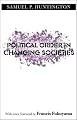 Political Order in Changing Societies (The Henry L. Stimson Lectures Series)