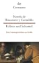 Novela de Rinconete y Cortadillo, famosos ladrones que hubo en Sevilla, la cual paso asi en el ano de 1589