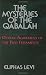 The Mysteries of the Qabalah: or Occult Agreement of the Two Testaments