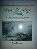 West Country tour : being the diary of a tour through the counties of Somerset, Devon and Cornwall in 1797