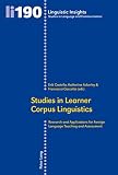 Studies in learner corpus linguistics : research and applications for foreign language teaching and assessment